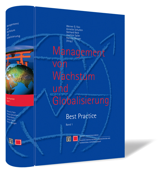 Buchcover von 'Management von Wachstum und Globalisierung - Bd. 1' von Werner G. Faix, Annette Schulten, Gerhard Keck, Joachim Sailer, Patricia Mezger (Hrsg.) mit einem dunkelblauen Hintergrund.