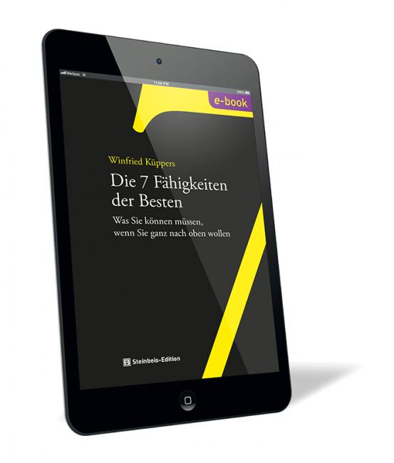 Buchcover von 'Die 7 Fähigkeiten der Besten (E-Book)' von Winfried Küppers, schwarzes Cover mit gelbem Balken in diagonaler Form, weißer Schrift und dem Vermerk „e-book“ in einer Ecke, herausgegeben von Steinbeis-Edition.