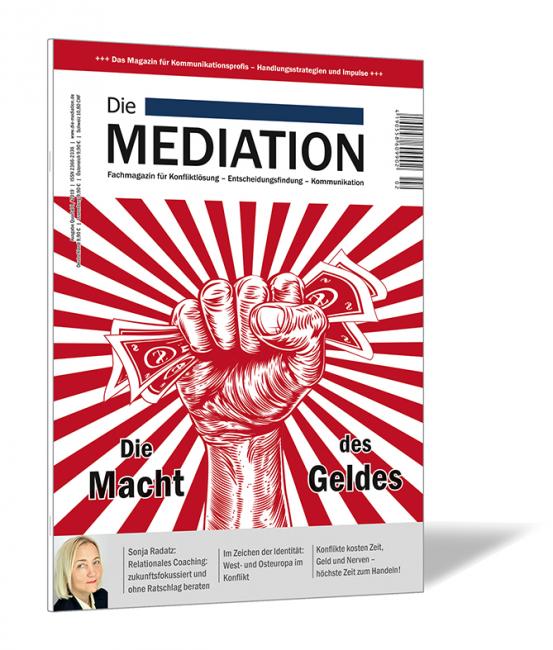 Buchcover der Zeitschrift 'Die Mediation (Ausgabe 2019/02)' von Gernot Barth und Bernhard Böhm, mit einer roten Faust, die Geldscheine hält, auf rot-weißem Strahlenhintergrund im Stil politischer Plakatkunst.