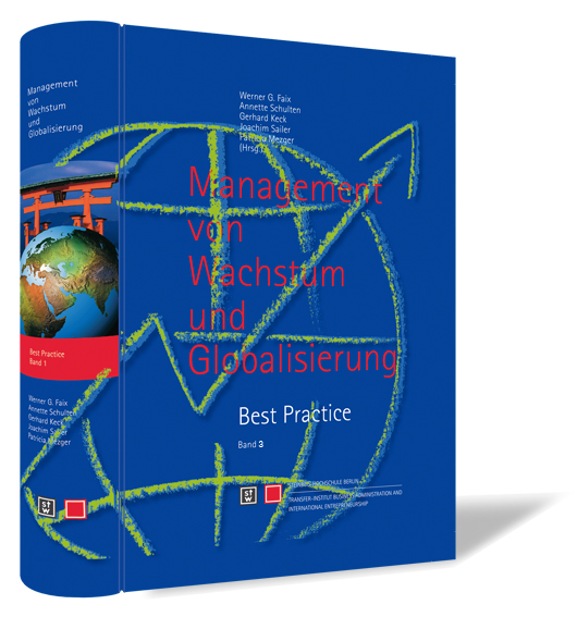 Buchcover von 'Management von Wachstum und Globalisierung - Bd. 3' von Werner G. Faix, Gerhard Keck, Stefanie Kisgen, Patricia Mezger, Joachim Sailer und Annette Schulten (Hrsg.), mit blauem Hintergrund und einer grünen gezeichneten Weltkugel.