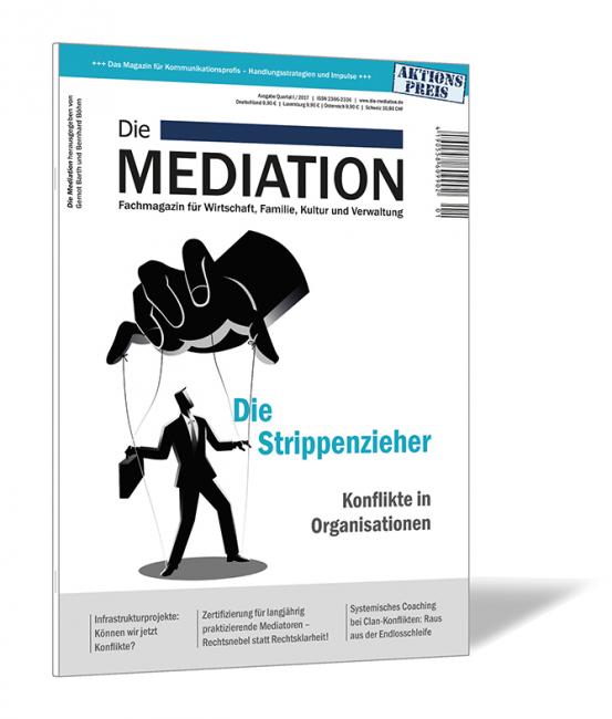 Buchcover der Zeitschrift 'Die Mediation (Ausgabe 2017/01)' von Gernot Barth und Bernhard Böhm, mit einer Illustration einer großen Hand, die eine Person an Fäden wie eine Marionette führt, und dem Titel „Die Strippenzieher“.