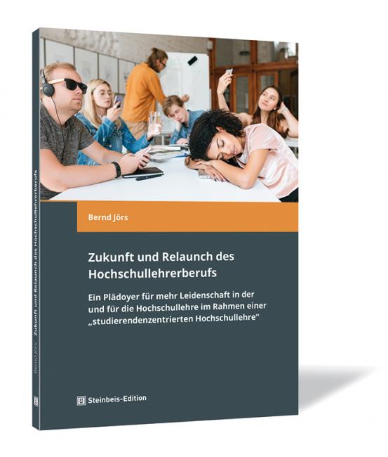 Buchcover von 'Zukunft und Relaunch des Hochschullehrerberufs' von Bernd Jörs, mit einer Illustration von Studierenden im Hörsaal, teils aufmerksam, teils schlafend.
