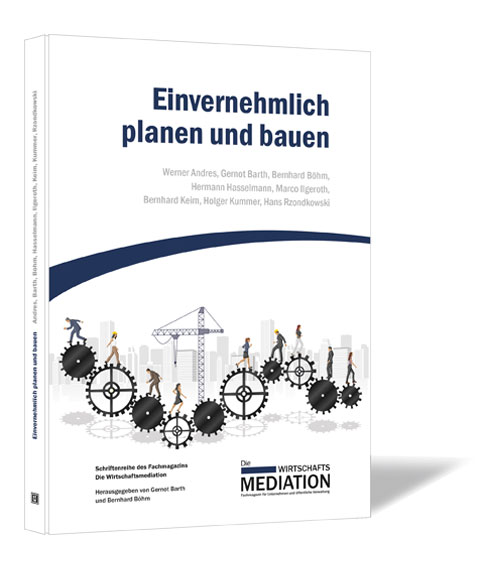 Buchcover von 'Einvernehmlich planen und bauen' von Werner Andres, Gernot Barth, Bernhard Böhm et al., mit einem Bild von Zahnrädern und Konstruktionsplänen, das einen technischen und kooperativen Ansatz widerspiegelt.